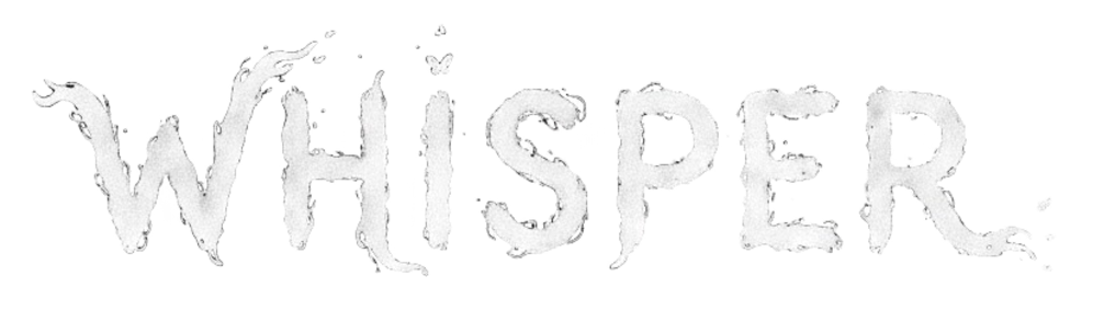 Whisper